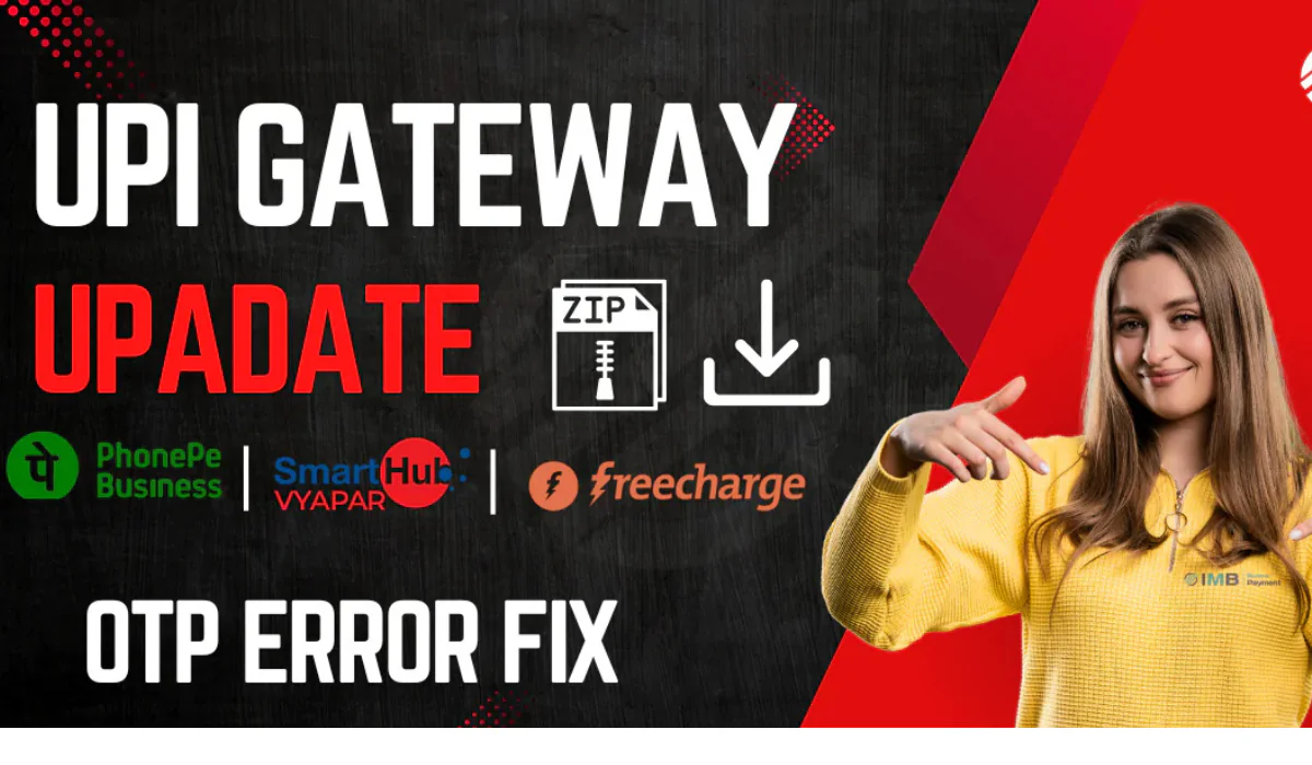 UPI Gateway 3.5 Update Hdfc, Phonepe, Freecharge otp Error Fix